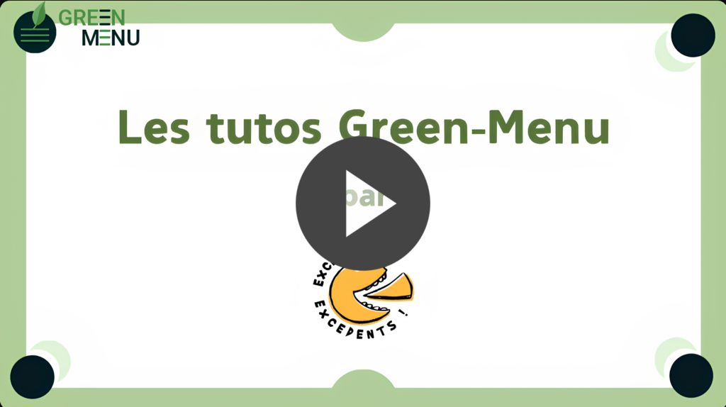 Accéder aux différents tutoriels d’aide Green-Menu
